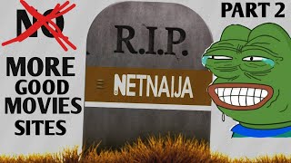 Top 5 Best Free Movie Websites  DOWNFALL OF NETNAIJA PART 2🏃‍♂️🏃‍♂️🏃‍♂️ [upl. by Westland]