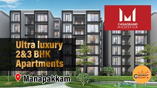 Ultra Luxury 3 BHK Homes in Manapakkam l Casagrand l Majestica [upl. by Pollak]