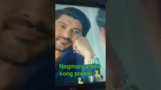 Nagmani 2 new song promo🐍🐍♥️♥️ [upl. by Ydwor867]