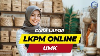 Cara Lapor LKPM Online untuk UMK [upl. by Fricke]