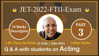 DAY3Q amp A Acting FTIIJET 2022 Entrance Exam Online classroom23rd July [upl. by Ecila]