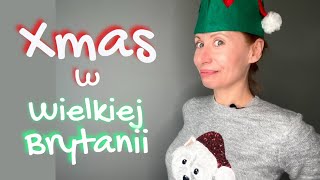 Xmas w Wielkiej Brytanii  Jak Brytyjczycy obchodzą Boże Narodzenie  Tradycje oraz słownictwo [upl. by Ellemrac]