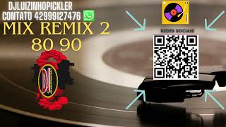 remix 8090 djluizinhopickler [upl. by Deirdre65]