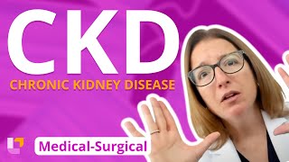 Chronic Kidney Disease CKD MedicalSurgical  Renal System  LevelUpRN [upl. by Jahdal]