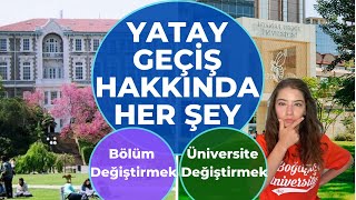 YATAY GEÇİŞ HAKKINDA HER ŞEY  BOĞAZİÇİ ÜNİVERSİTESİNE YATAY GEÇİŞ YAPMAK [upl. by Lansing]