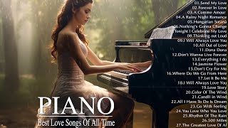 200 Most Beautiful Piano Melodies The Best Romantic Love Songs Playlist  Relaxing Piano Music Ever [upl. by Kristian]