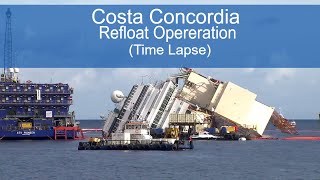 Costa Concordia Refloat Operation Time Lapse [upl. by Longwood274]