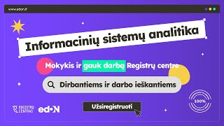 Informacinių sistemų analitikos kursai  edON x Registrų centras [upl. by Aiekahs34]