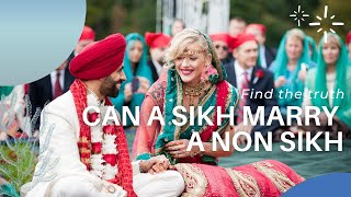 Can a Sikh marry a nonSikh  Is it allowed in Sikhism  Find the Truth  Jassi Dhandian Masti TV [upl. by Henriha33]