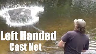 Left Handed Cast Net Throw  No Teeth No Getting Wet [upl. by Selrahcnhoj]