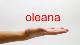 How to Pronounce oleana  American English [upl. by Phalan]