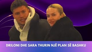 Driloni dhe Sara thurin një plan së bashku [upl. by Nodnahs]