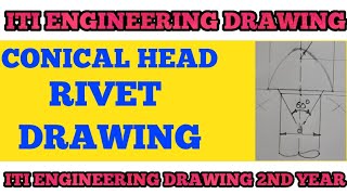 Conical Head Rivet Drawing  ITI ENGINEERING DRAWING 2ND YEAR [upl. by Ecnerrot111]