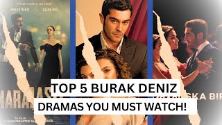 Top 5 Burak Deniz Dramas From Romance to Action  Review [upl. by Esiouqrut]