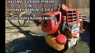 How To Repair A Shindaiwa T282 With Failed Crankshaft Seals Part 2 [upl. by Ulita]