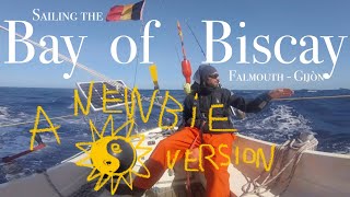 Sailing the Bay of Biscay a newbie version [upl. by Natty]