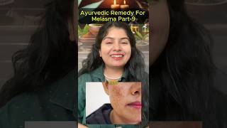 Ayurvedic Home Remedy for Melasma Part9 pigmentationsolutions skincare hyperpigmentation [upl. by Kial]