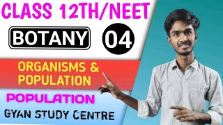 POPULATION  ORGANISMS amp POPULATION BOTANYLEC 04  FOR 12TH NEET BY SARFARAZ MOBIN [upl. by Areek]