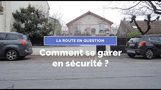 Comment se garer en sécurité   La route en question [upl. by Tessil]