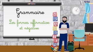 2 Les formes affirmative et négative CM2 5APG [upl. by Ilrahs275]