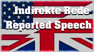 Indirekte Rede  Reported Speech  Bildung und Gebrauch [upl. by Yesmar775]