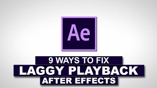 SOLVED  9 ways To Fix After Effects Playback Lag Permanently  Fix slow Preview [upl. by Shiekh4]