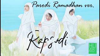 JKT48  Rapsodi versi Ramadhan  PARODY [upl. by Chastain]