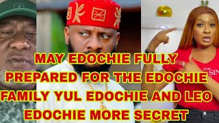 MAY EDOCHIE FULLY PREPARED FOR THE EDOCHIE FAMILY YUL EDOCHIE AND LEO EDOCHIE MORE SECRET [upl. by Inus]