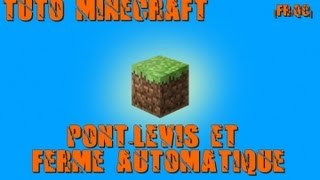 Comment faire un pontlevis et une ferme automatique Minecraft FRQC [upl. by Atiral]