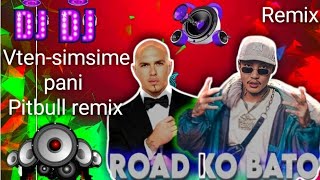 Vtensimsimepani X bairoad KO bato ma X Pitbull DJ remix [upl. by Avad]