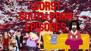 Top 5 Worst South Park Episodes [upl. by Dalohcin]