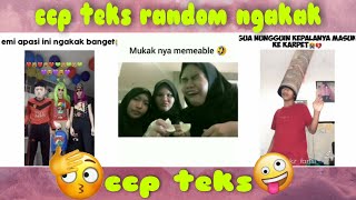 Kumpulan✨🎉ccp teks random ngakak😂😆🤣  part 24✨👌 ngakak menghibur lucu [upl. by Eintrok]