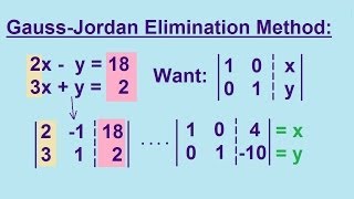 Algebra  Solving Linear Equations by using the GaussJordan Elimination Method 12 [upl. by Leshia]