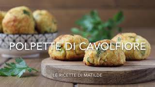 Polpette di cavolfiore al forno [upl. by Kciwdahc]