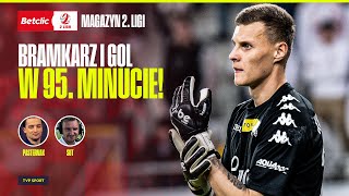 GOL BRAMKARZA W 95 MINUCIE DAŁ IM REMIS KONTROWERSJE W 8 KOLEJCE BETCLIC 2 LIGI  MAGAZYN [upl. by Eynaffit]