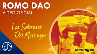 Romo DAO 💃  Los Sabrosos Del Merengue Video Oficial [upl. by Swan]