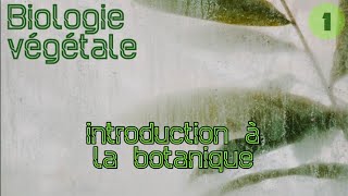 Biologie végétale S2  Introduction à la botanique [upl. by Sindee]