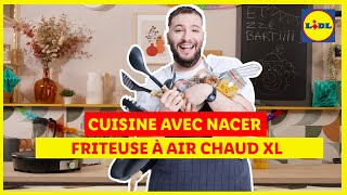 Cuisine  Friteuse à air chaud vendue le 2207 avec Nacer  Lidl France [upl. by Lurie]