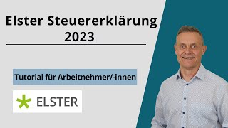 Elster Steuererklärung 2023 Tutorial  Arbeitnehmer Beispiel Einkommensteuererklärung [upl. by Cacilia63]