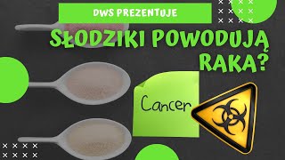 Słodziki powodują raka zamienniki cukru erytrol ksylitol stewia aspartam [upl. by Acinhoj]