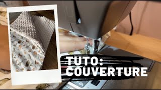 TUTO COUTURE La couverture [upl. by Hulburt729]