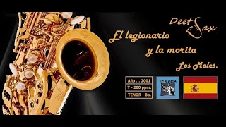 🇪🇸 EL LEGIONARIO Y LA MORITA  Los Moles  Tenor Sax [upl. by Candice]