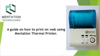 How to print on web using Mentation Thermal Printer  MT580P  2inch Bluetooth Thermal Printer [upl. by Meensat]