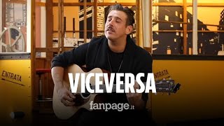 Francesco Gabbani  quotViceversaquot versione acustica a Fanpageit [upl. by Ellerihs892]