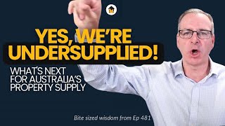 Undersupply of Property in Australia  Heres whats coming [upl. by Iborian]