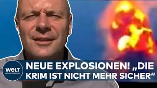 PUTINS KRIEG Neue Explosionen auf der annektierten Halbinsel quotDie Krim ist nicht mehr sicherquot [upl. by Aramak]