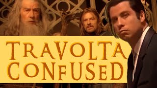 Lord of the Rings  Fellowship w Travolta Confused [upl. by Marabel]