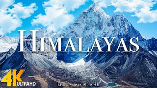 Himalayas 4K  Roof Of The World  Mount Everest Beautiful Nature Scenery With Epic Cinematic Music [upl. by Sherr]