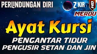 ayat kursi pengusir setan dan jin  ayat kursi pengantar tidur penenang hati amp pikiran [upl. by Rooker]