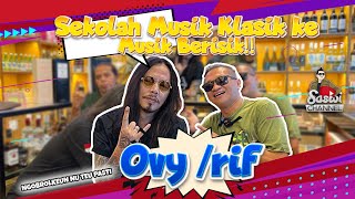 OVY RIF  DI INGGRIS SEKOLAH MUSIK KLASIK PINDAH KE AMRIK BELAJAR MUSIK BERISIK‼ [upl. by Okoyk]